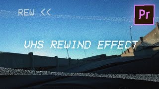 Premiere Pro VHS VCR Glitch REWIND Video Effect Tutorial  How to [upl. by Neukam]