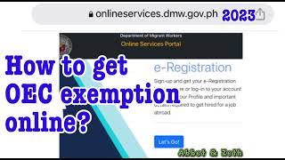 How to get Overseas Employment Certificate Exemption online 2023 guide OEC exemption online [upl. by Thursby]