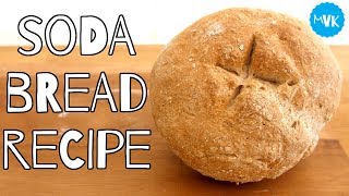 SODA BREAD RECIPE [upl. by Hgielrak]