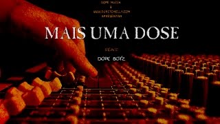 Força Suprema  Mais Uma Dose Feat Dope Boyz [upl. by Melar10]