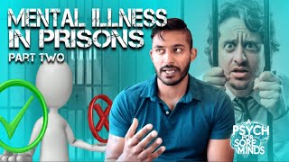 MENTAL ILLNESS Inside PRISON Part 2  FORENSIC PSYCHIATRIST Dr Das [upl. by Purity735]