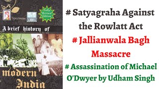 V87 Rowlatt Satyagraha Jallianwala Bagh Incident 1919 Udham Singh Spectrum Modern History UPSC [upl. by Evin]