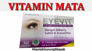 VITAMIN MENJAGA KESEHATAN MATA DAN MENINGKATKAN KESEHATAN MATA  VITAMIN MATA EYEVIT [upl. by Rey]