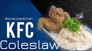 KFC Coleslaw Recipe [upl. by Ainival]