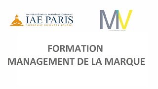 IAE Paris  Management de la Marque  Formation Executive 2019 [upl. by Scoles]