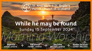 15 September 2024  Morning Worship  St Andrew’s amp St Bryde’s Parish Church of Scotland Annan [upl. by Ydnab835]