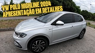 VW POLO HIGHLINE 2024 APRESENTAÇÃO EM DETALHES [upl. by Kabob]