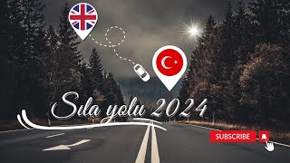 SILA YOLU 🇬🇧 TO 🇹🇷 ROAD TRIP izinyolu2024 silayolu2024 [upl. by Erialcyram498]