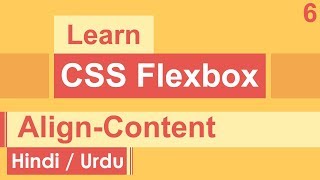 CSS Flexbox AlignContent Tutorial in Hindi  Urdu [upl. by Ilbert]