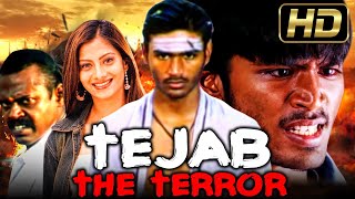 Tejab The Terror Full HD  Dhanush Action Hindi Dubbed Movie  Sindhu Tolani Pasupathy [upl. by Relyat854]