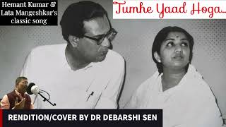 Renditioncover of Tumhe Yaad Hoga  Hemant Kumar Lata Mangeshkar  Satta Bazar Use Earphones [upl. by Ahsikcin270]