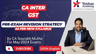 CA Inter GST 35 Days Revision Strategy  CA Sourabh Mutha [upl. by Bonine122]