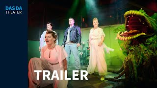 „Der kleine Horrorladen“ – Trailer  DAS DA THEATER [upl. by Nyrok951]