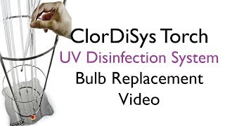 ClorDiSys Solutions Inc  Torch Bulb Replacement [upl. by Ila]