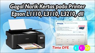 Cara Perbaiki Printer Epson L3210 Paper Jam  Gagal Narik Kertas [upl. by Dorette]