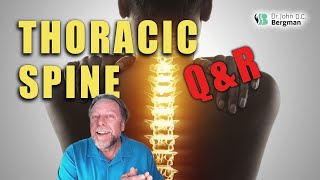 Thoracic Spine QampR Timestamps Below [upl. by Orvah]