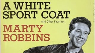 Marty Robbins  A White Sport Coat And A Pink Carnation [upl. by Nayarb]