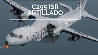 Un nuevo C295 ISR Artillado [upl. by Domash]