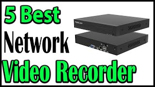 TOP 5 Best Network Video Recorder Review 2025 [upl. by Elamor]