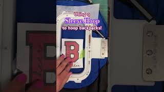 USE THE SLEEVE HOOP FROM MIGHTY HOOPS for BACKPACKS BEST INVESTMENT FOR YOUR EMBROIDERY BUSINESS [upl. by Mufinella259]