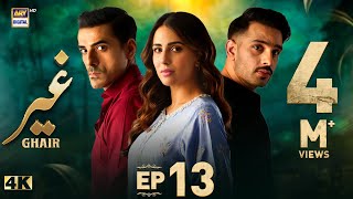 Ghair Episode 13  1 November 2024 Eng Sub  Ushna Shah  Usama Khan  Adeel Hussain  ARY Digital [upl. by Orofselet]