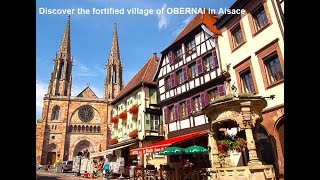 Walking Street at OBERNAI near Strasbourg Beautiful village of Alsace A medieval Alsatian city [upl. by Oine]