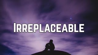 Beyoncé  Irreplaceable Lyrics [upl. by Avigdor]