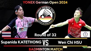 Supanida KATETHONG THA vs Wen Chi HSU TPE  German Open 2024 Badminton  R32 [upl. by Akcirred]