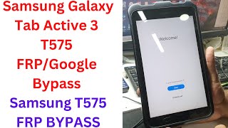 Galaxy Tab Active 3 T575 FRPGoogle Bypass  Samsung T575 Frp Bypass  galaxy tab active 3 frp [upl. by Enilreug]