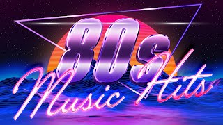 Greatest Hits 1980s Oldies Music  Best Music Hits 80s Playlist  Unforgettable Hits of the 80s [upl. by Viridis330]