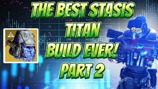 The most Powerful stasis Titan build ever [upl. by Enihpesoj768]