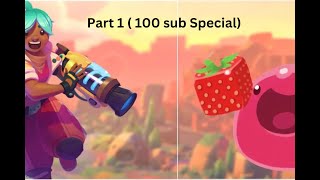 Slime Rancher Playthrough Part 1 100 SUB SPECIAL [upl. by Etnoled]