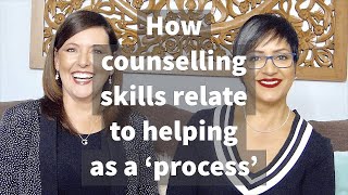 A Practical Approach to Understand How Counselling Skills Relate to Helping as a ‘Process’ [upl. by Aynik]