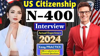 Practice N400 US Citizenship Interview 2024 amp Oath Ceremony N400 Naturalization Interview 2024 [upl. by Rie]