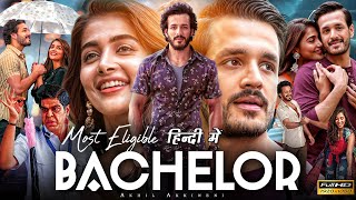 Most Eligible Bachelor Full Movie In Hindi Dubbed  Akhil Akkineni  Pooja Hegde  Facts amp Review HD [upl. by Percy]