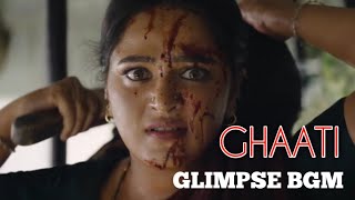 GHAATI GLIMPSE BGM  ANUSHKA SHETTY  GHAATI MOVIE BGM RINGTONES [upl. by Orat]