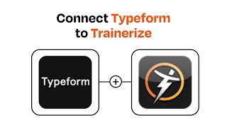 How to connect Typeform to Trainerize  Easy Integration [upl. by Harlen]