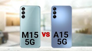 Samsung M15 5G vs Samsung A15 5G [upl. by Trici]