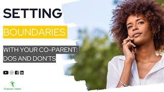 Setting Boundaries with Your CoParent Dos and Donts  CoParenting Compass [upl. by Imelida216]