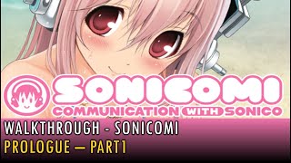 01 Walkthrough  SoniComi  Prologue  Part1 [upl. by Ahsaei]