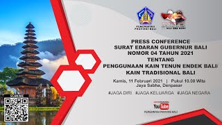 Press Conference SE Gubernur Bali Nomor 04 Tahun 2021 [upl. by Eednak626]