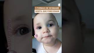 3 Formas de desmame Gentil que funcionamEu não sei se vocês souberem me fale aqui 👉💝👶🤣mae [upl. by Narud817]