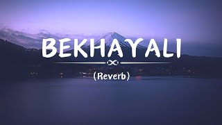 BEKHAYALI Kabir Singh Reverblovesong [upl. by Valsimot]