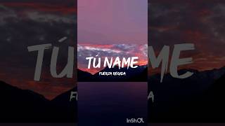 Tú Name  Fuerza Regida LetraEnglish Lyrics [upl. by Arch]