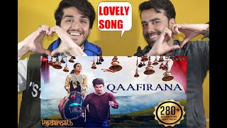 Qaafirana  Kedarnath  Sushant Rajput  Sara Ali Khan  Arijit amp Nikhita  Amit AFGHAN REACTION [upl. by Penn]