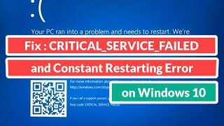 Fix  CRITICALSERVICEFAILED and Constant Restarting Error on WINDOWS 10 [upl. by Llerraf883]