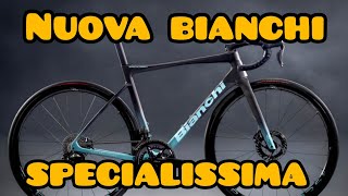 NUOVA BIANCHI SPECIALISSIMA La bicicletta che sta sotto i limiti di peso UCI [upl. by Orvie702]