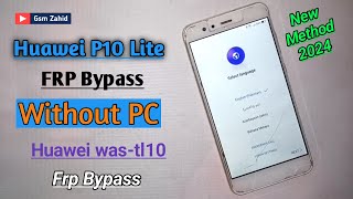 huawei p10 lite frp bypass without pc  huawei waslt10 frp bypass  huawei p10 lite frp bypass 80 [upl. by Dorothy]