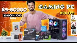 60000 Full Paisa Vasool Gaming Pc Build  Gaming Pc Under 60k  2024 [upl. by Celina]