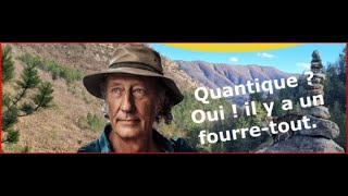 Extrait  quotQuantiquequot  Oui il y a un fourretout là [upl. by Stanley]